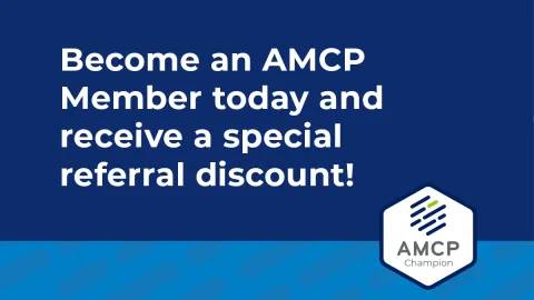 AMCP Champion Social Image  - Become an AMCP Member today and receive a special referral discount!