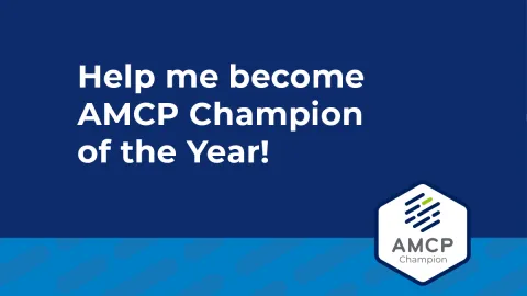 AMCP Champion Social Image - Help me become AMCP Champion of the Year