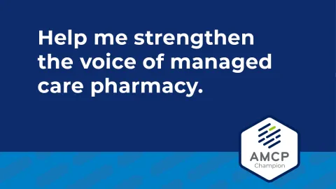 AMCP Champion Social Image - Help me strengthen the voice of managed care pharmacy.